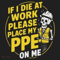 If I Die At Work Please Place My Ppe On Me Tumbler thumb 3