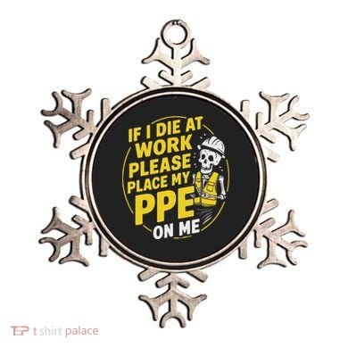 If I Die At Work Please Place My Ppe On Me Ornament