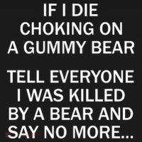 If I Die Choking On A Gummy Bear Tell Everyone I Was Killed Women's Hoodie thumb 2