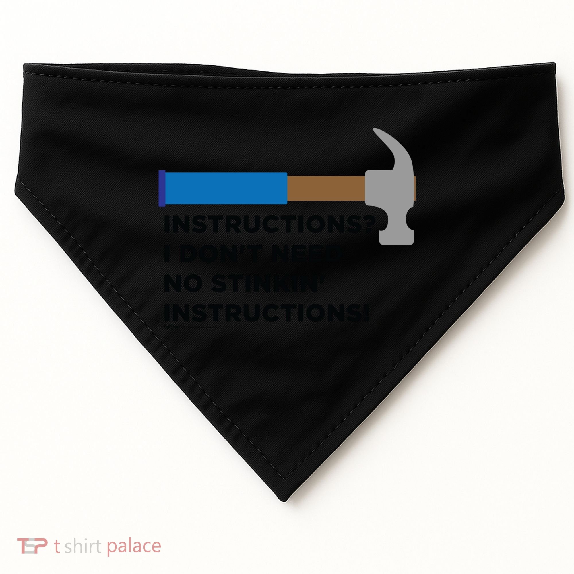 Instructions? I Dont Need No Handy And Carpenter Gift USA-Made Doggie Bandana
