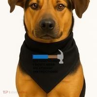 Instructions? I Dont Need No Handy And Carpenter Gift USA-Made Doggie Bandana thumb 1