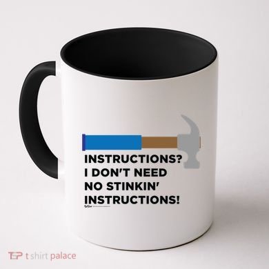 Instructions? I Dont Need No Handy And Carpenter Gift Coffee Mug