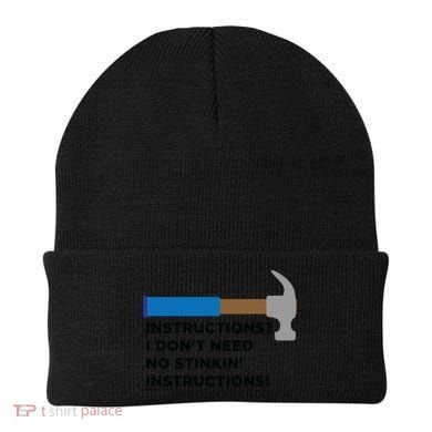 Instructions? I Dont Need No Handy And Carpenter Gift Beanie