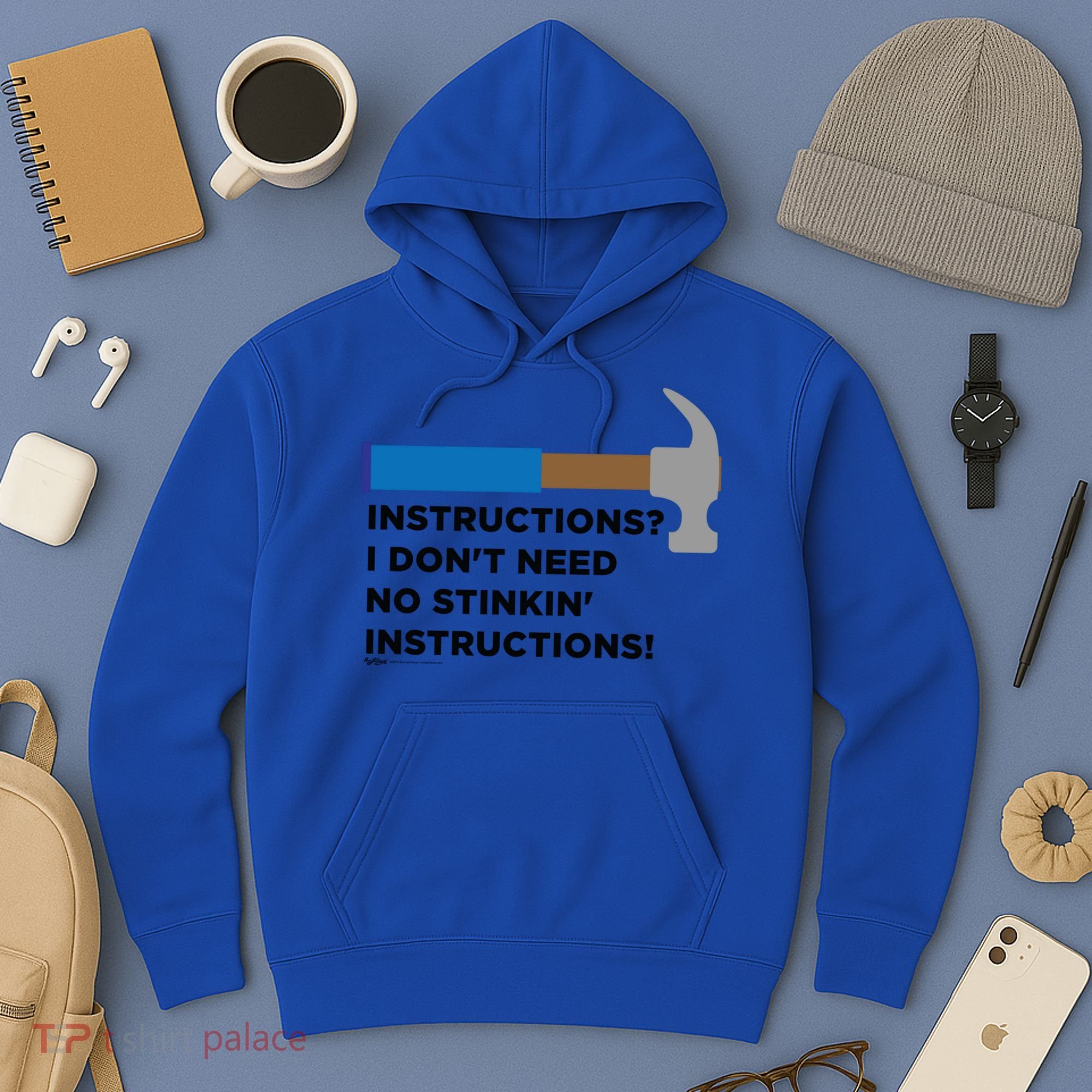 Instructions? I Dont Need No Handy And Carpenter Gift Hoodie