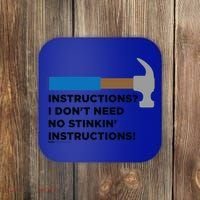 Instructions? I Dont Need No Handy And Carpenter Gift Coaster thumb 0