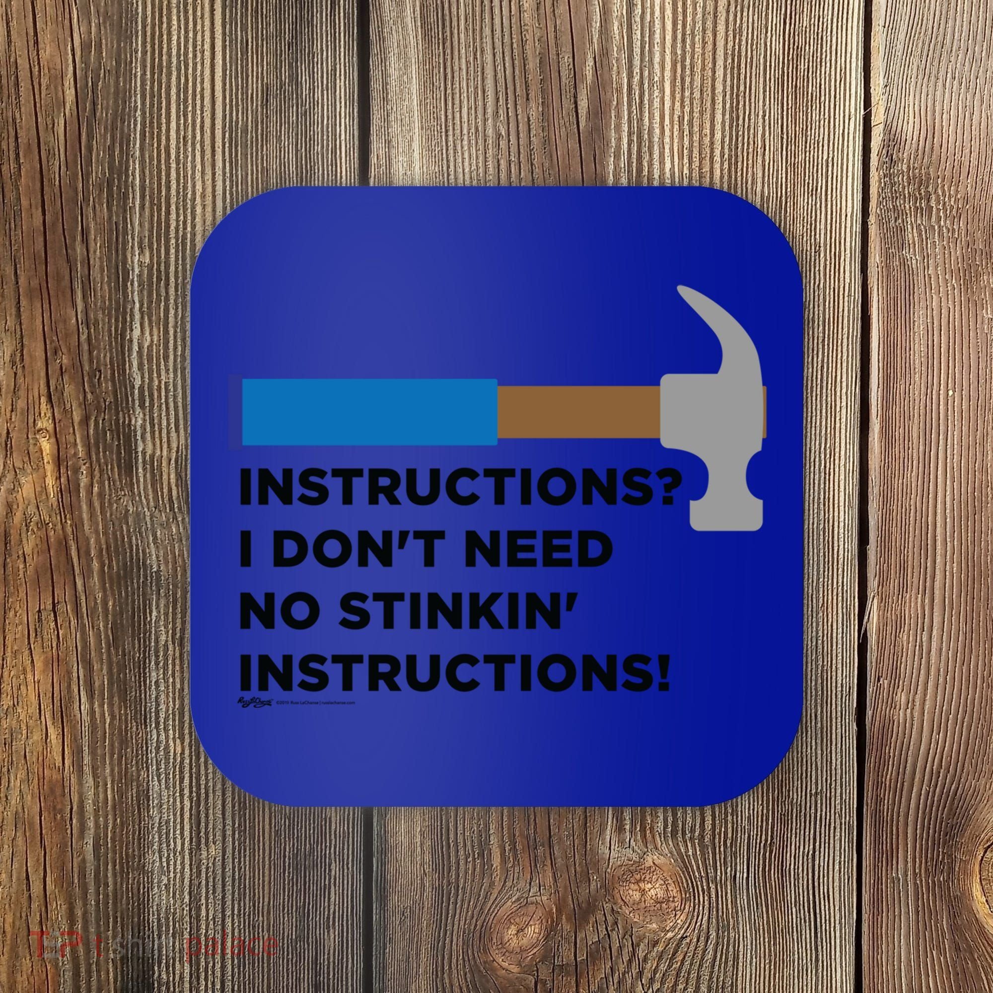 Instructions? I Dont Need No Handy And Carpenter Gift Coaster