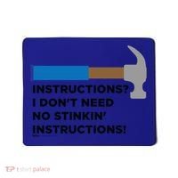 Instructions? I Dont Need No Handy And Carpenter Gift Mousepad thumb 0