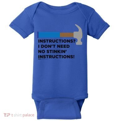 Instructions? I Dont Need No Handy And Carpenter Gift Baby Bodysuit
