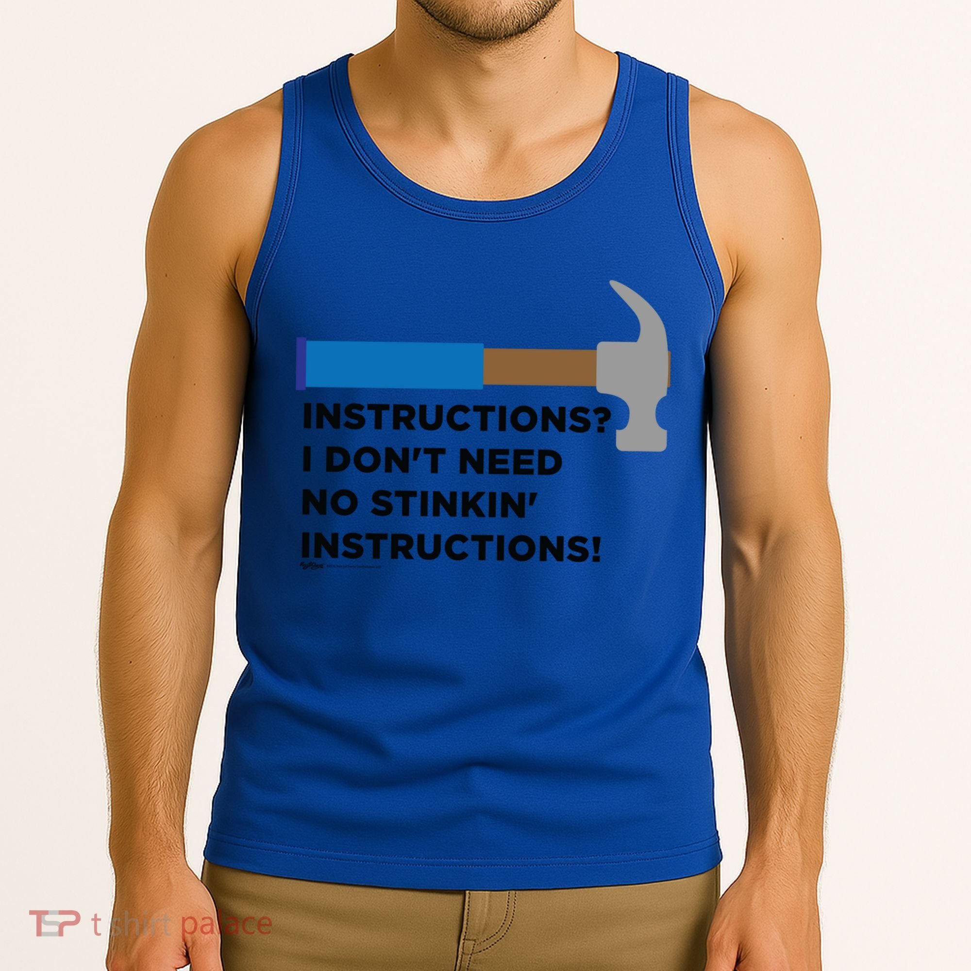 Instructions? I Dont Need No Handy And Carpenter Gift Tank Top