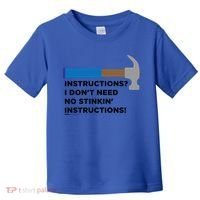 Instructions? I Dont Need No Handy And Carpenter Gift Toddler T-Shirt thumb 0