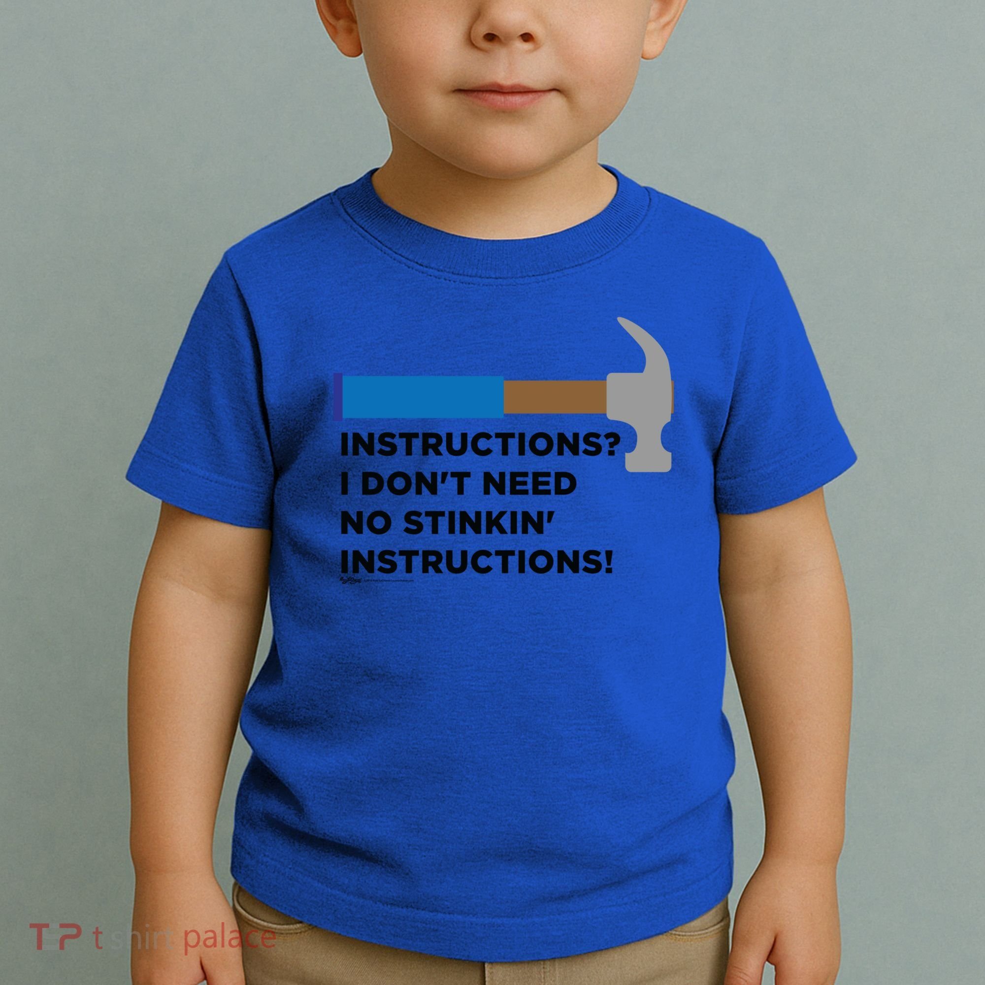 Instructions? I Dont Need No Handy And Carpenter Gift Toddler T-Shirt