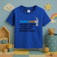Instructions? I Dont Need No Handy And Carpenter Gift Toddler T-Shirt thumb 3