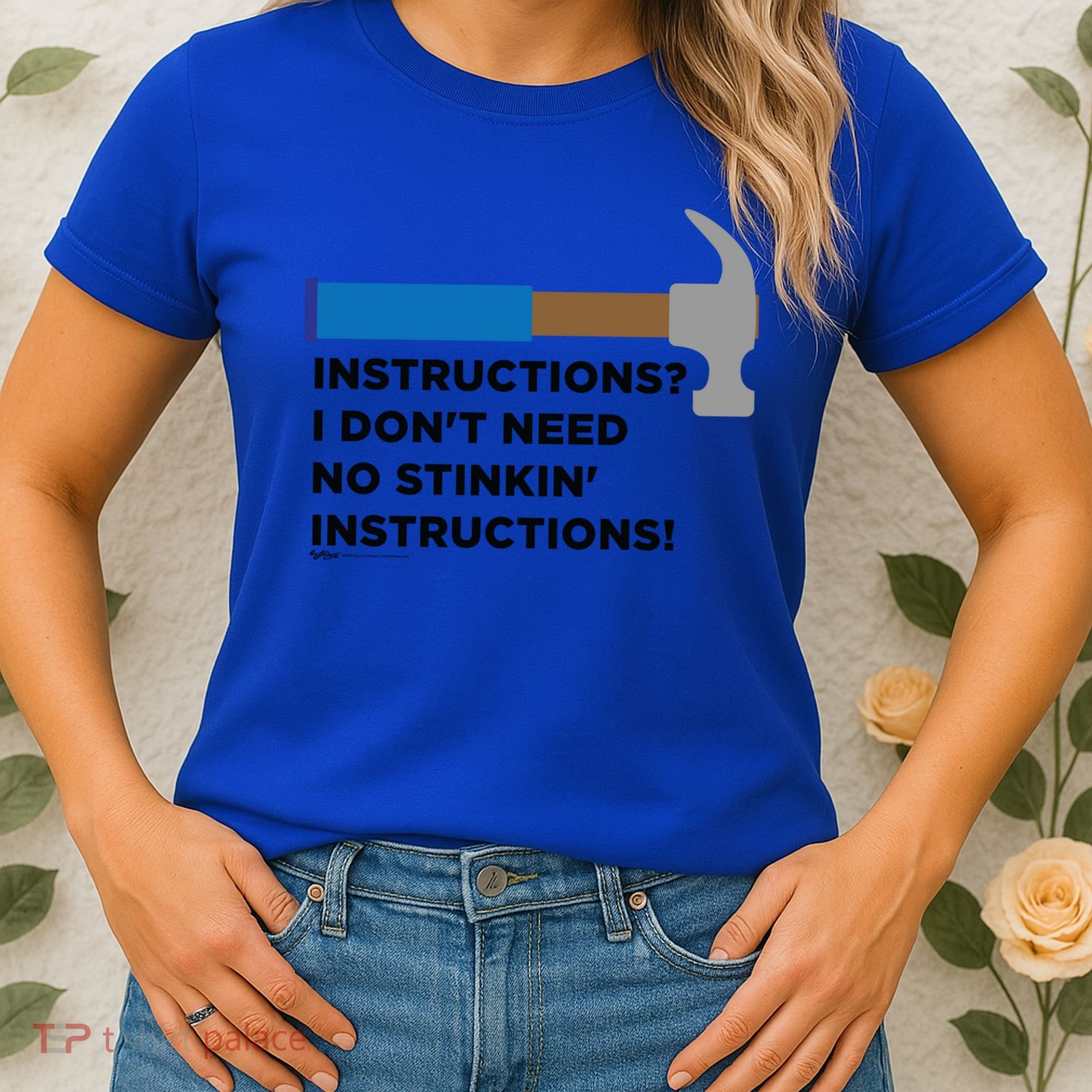 Instructions? I Dont Need No Handy And Carpenter Gift Women's T-Shirt