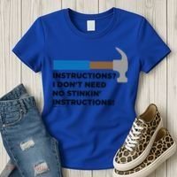 Instructions? I Dont Need No Handy And Carpenter Gift Women's T-Shirt thumb 3