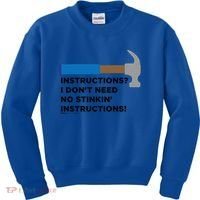 Instructions? I Dont Need No Handy And Carpenter Gift Kids Sweatshirt thumb 0
