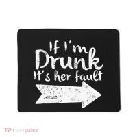 If Im Drunk Its Her Fault Matching Best Friend Gift Drinking Mousepad thumb 0