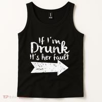 If Im Drunk Its Her Fault Matching Best Friend Gift Drinking Tank Top thumb 2