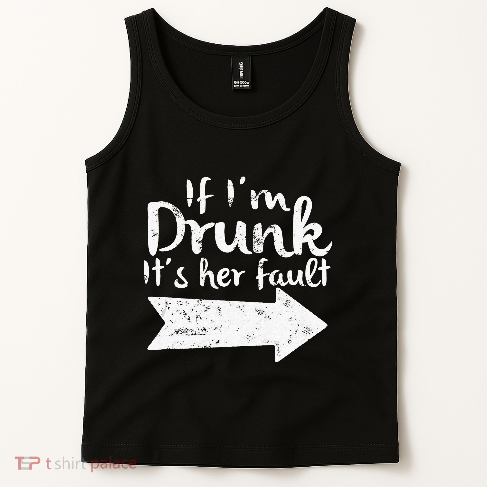 If Im Drunk Its Her Fault Matching Best Friend Gift Drinking Tank Top