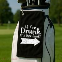 If Im Drunk Its Her Fault Matching Best Friend Gift Drinking Golf Towel thumb 2
