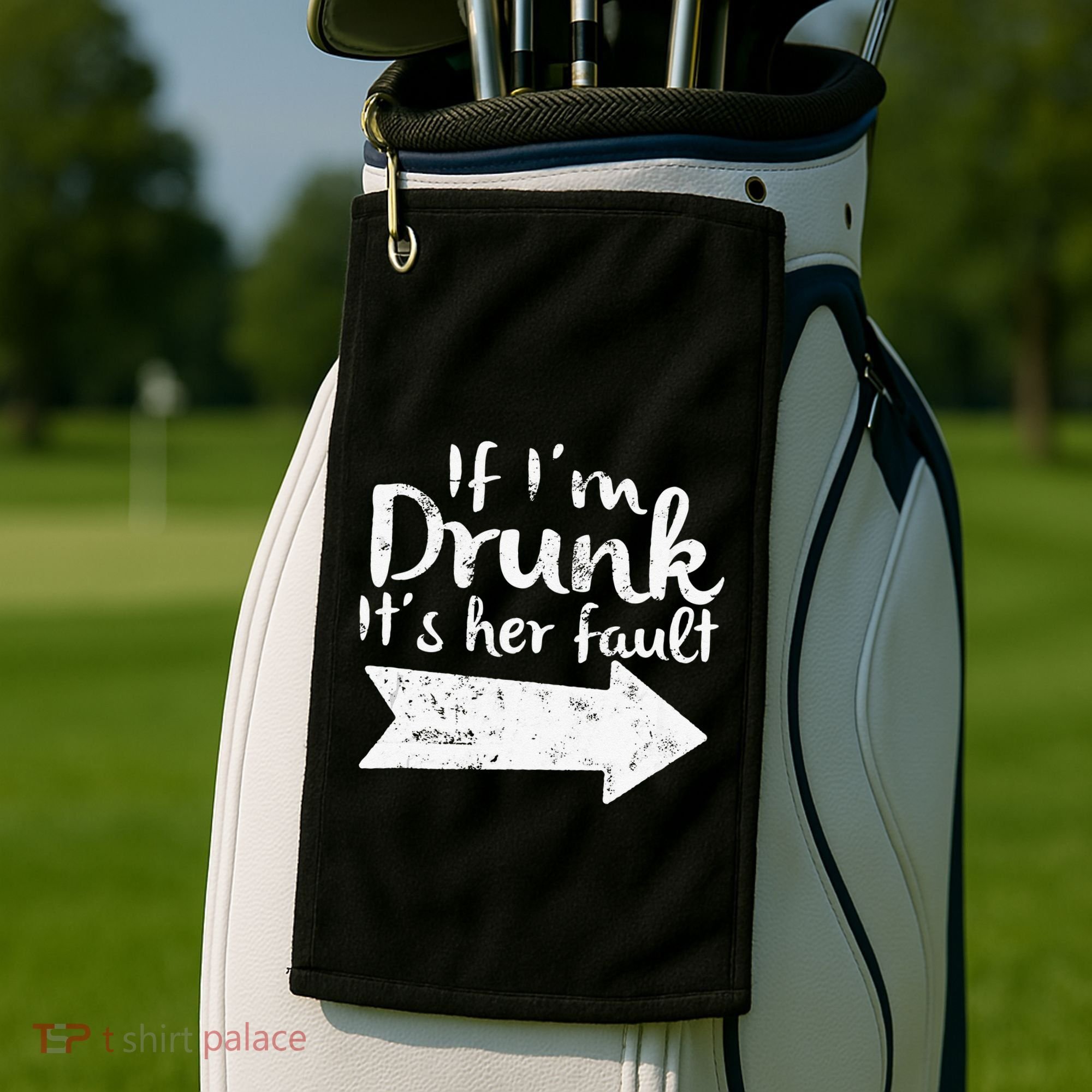 If Im Drunk Its Her Fault Matching Best Friend Gift Drinking Golf Towel