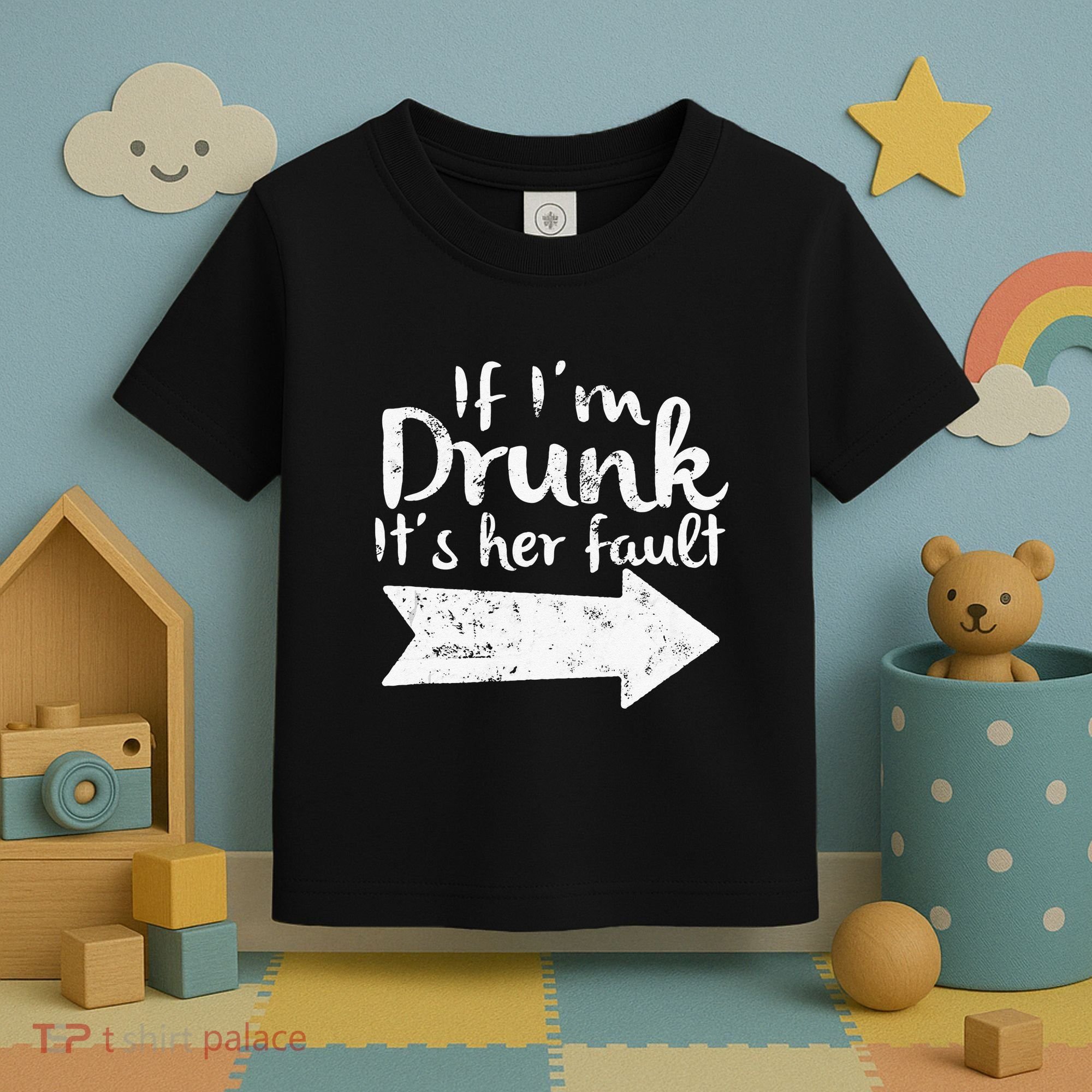 If Im Drunk Its Her Fault Matching Best Friend Gift Drinking Toddler T-Shirt