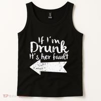 If Im Drunk Its Her Fault Matching Best Friend Gift Drinking Tank Top thumb 2