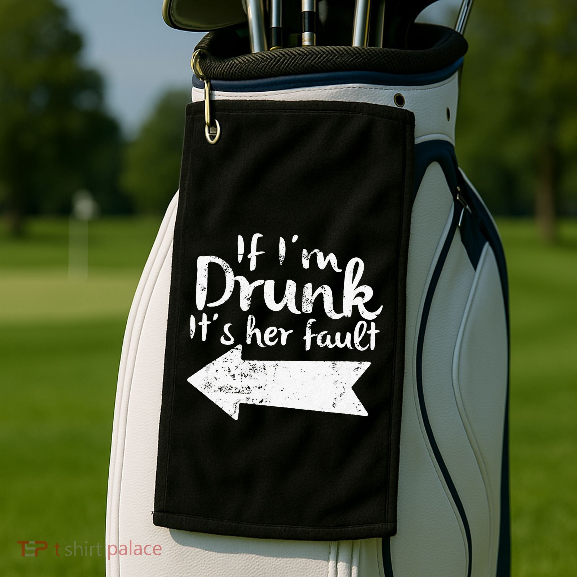 If Im Drunk Its Her Fault Matching Best Friend Gift Drinking Golf Towel