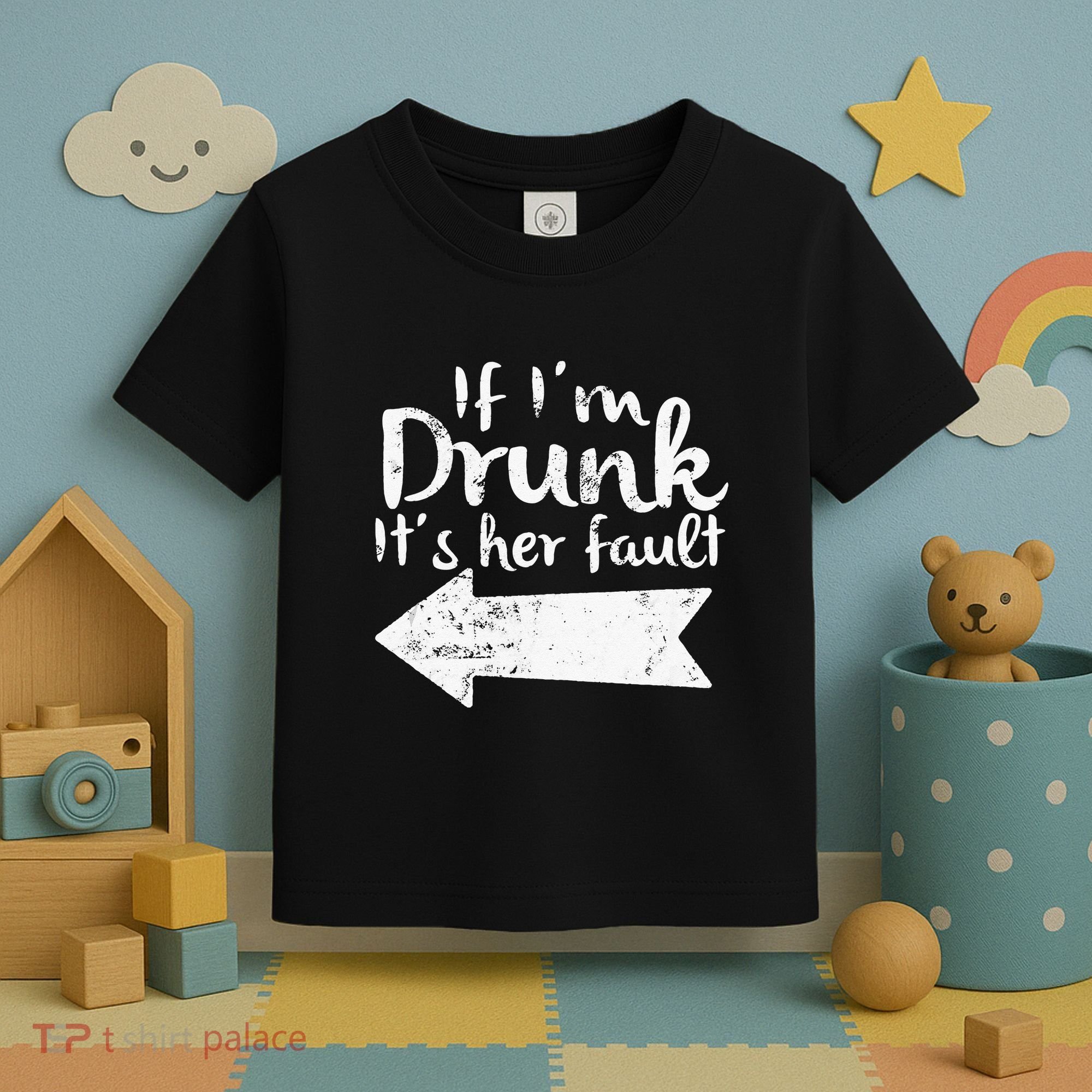 If Im Drunk Its Her Fault Matching Best Friend Gift Drinking Toddler T-Shirt