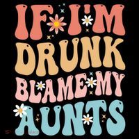 If Im Drunk Blame My Aunts Funny Nieces Nephew Retro Great Gift Coffee Mug thumb 5