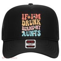 If Im Drunk Blame My Aunts Funny Nieces Nephew Retro Great Gift Hat thumb 0