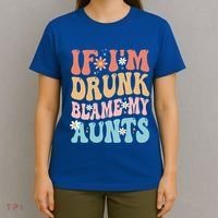 If Im Drunk Blame My Aunts Funny Nieces Nephew Retro Great Gift T-Shirt thumb 4