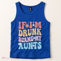 If Im Drunk Blame My Aunts Funny Nieces Nephew Retro Great Gift Tank Top thumb 2