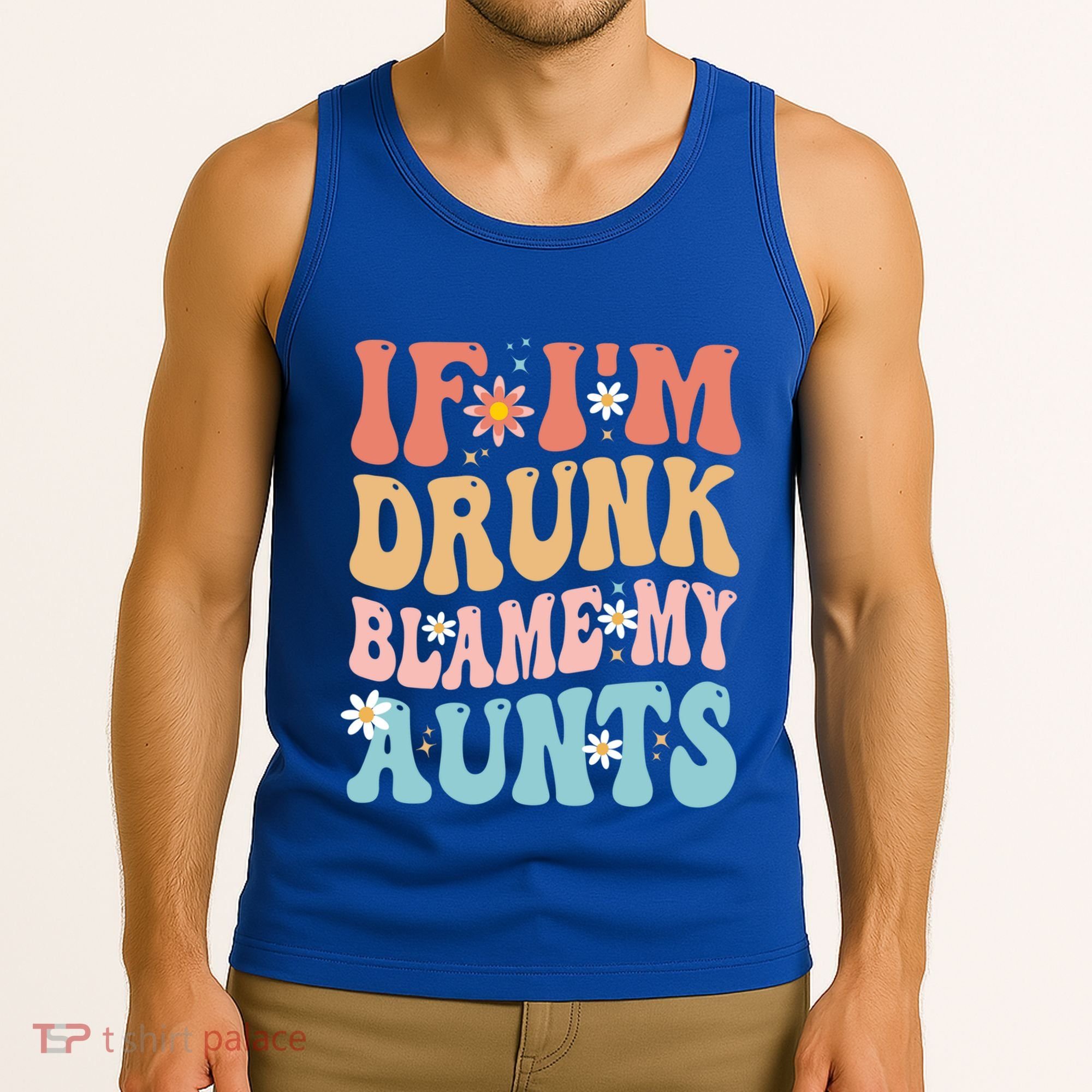 If Im Drunk Blame My Aunts Funny Nieces Nephew Retro Great Gift Tank Top