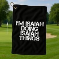 I'm Isaiah Doing Isaiah Things Funny Birthday Name Gift Idea Great Gift Golf Towel thumb 1