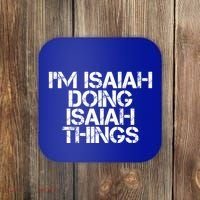 I'm Isaiah Doing Isaiah Things Funny Birthday Name Gift Idea Great Gift Coaster thumb 0