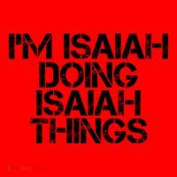 I'm Isaiah Doing Isaiah Things Funny Birthday Name Gift Idea Great Gift Santa Hat thumb 1