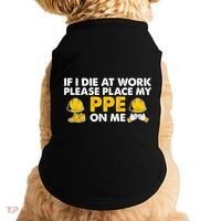 If I Die At Work Please Place My Ppe On Me Funny Electrician Great Gift Doggie Tank thumb 0