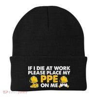 If I Die At Work Please Place My Ppe On Me Funny Electrician Great Gift Beanie thumb 0