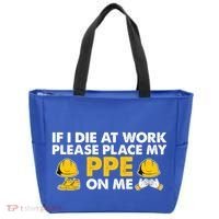 If I Die At Work Please Place My Ppe On Me Funny Electrician Great Gift Tote Bag thumb 0