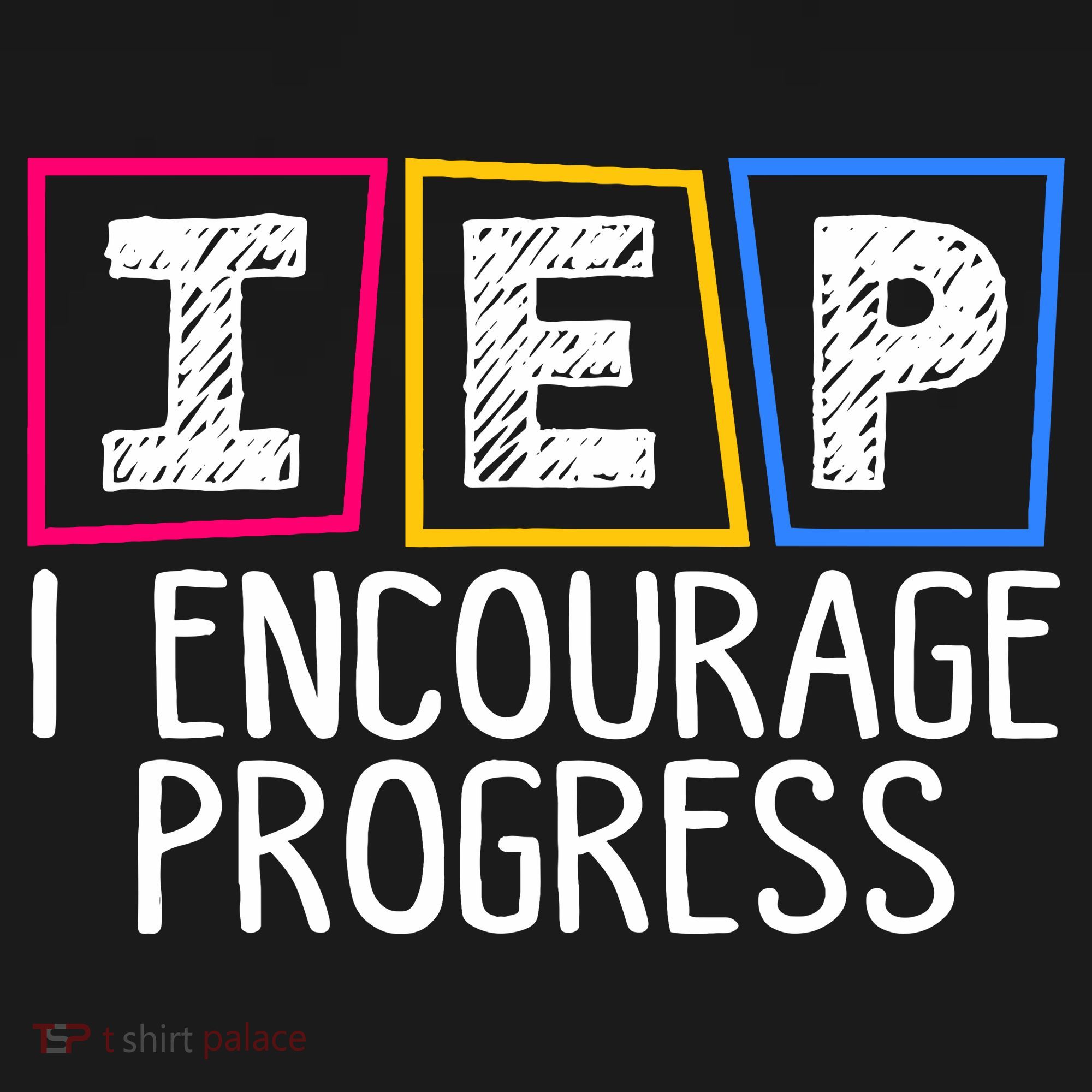 Iep I Encourage Progress Special Education Teacher Sped Women's Tank Top