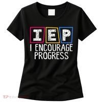 Iep I Encourage Progress Special Education Teacher Sped Women's T-Shirt thumb 0