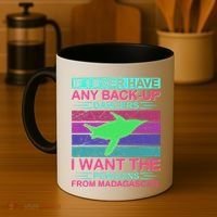 If I Ever Have Any Back Up Dancers I Want The Penguins From Madagascar Coffee Mug thumb 4