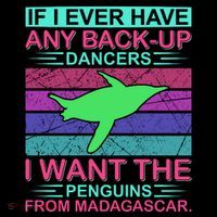 If I Ever Have Any Back Up Dancers I Want The Penguins From Madagascar Coffee Mug thumb 5