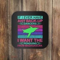 If I Ever Have Any Back Up Dancers I Want The Penguins From Madagascar Coaster thumb 0