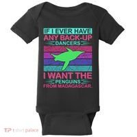 If I Ever Have Any Back Up Dancers I Want The Penguins From Madagascar Baby Bodysuit thumb 0
