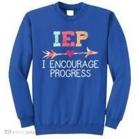 Iep I Encourage Progress Special Education School Teacher Great Gift Sweatshirt thumb 0