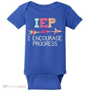 Iep I Encourage Progress Special Education School Teacher Great Gift Baby Bodysuit