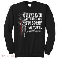 If I've Ever Offended You I'm Sorry American Flag (on back) Sweatshirt thumb 0
