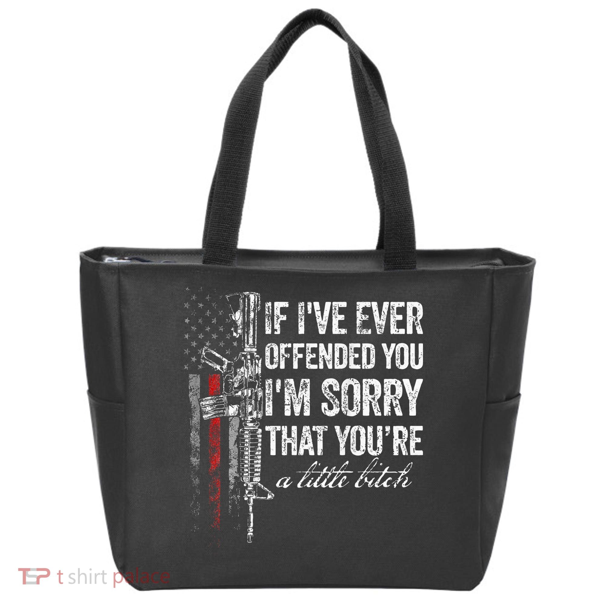 If I've Ever Offended You I'm Sorry American Flag (on back) Tote Bag