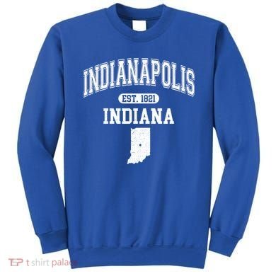 Indianapolis Indiana Est 1821 Varsity Sweatshirt